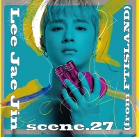 FTISLANDのベーシスト、イ・ジェジンの1stミニアルバム「scene.27」収録内容＆全曲ダイジェストが公開！