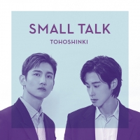 東方神起、配信限定の新曲「Small Talk」リリックビデオを公開！