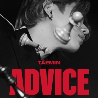 SHINee テミン、3rdソロミニアルバム『Advice』遂にリリース！タイトル曲「Advice」のMVも公開！リリースを記念してLINE MUSIC再生キャンペーンもスタート！