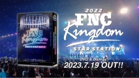 FNCファミリーの魅力にハマる！イ・ホンギ(FTISLAND)&ジョン・ヨンファ(CNBLUE)共作のテーマソング 「Sing Along」で始まるファミリーコンサート『2022 FNC KINGDOM - STAR STATION -』DVD/Blu-rayのライブティザー第１弾が公開！